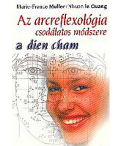 Az arcreflexológia csodálatros módszere - a dien cham